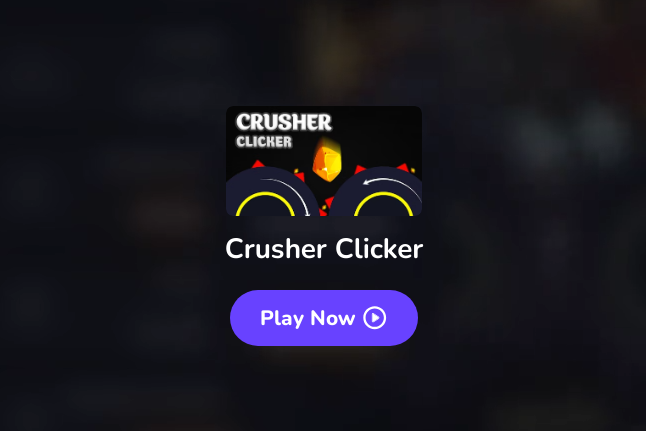 Play Crusher Clicker on crazygame